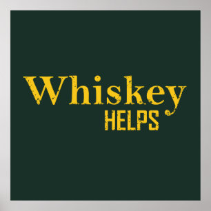 Whiskey hjälper till att roliga ord-whisky-citat poster