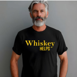 Whiskey hjälper till att roliga ord-whisky-citat t shirt