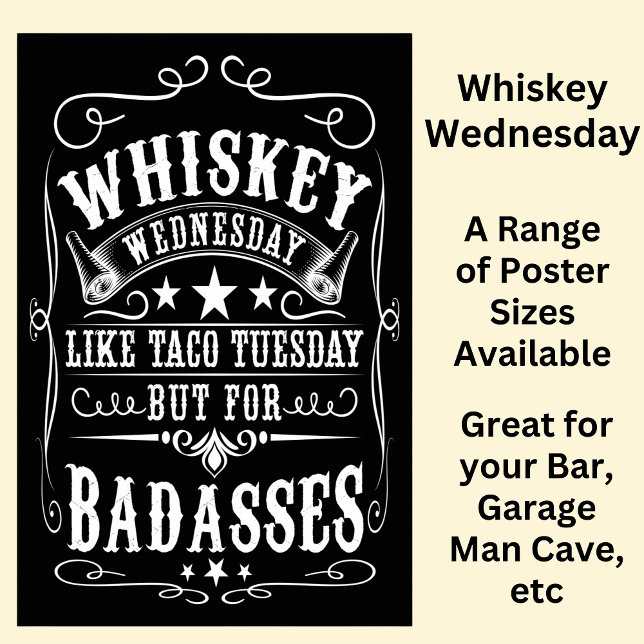 Whiskey Onsdag för Badasses Black White Poster (Skapare uppladdad)