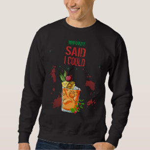 Whiskey sa att jag kunde Humor Lång Ärmad Tröja