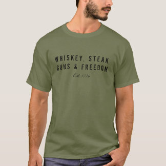 whiskey steak gun och frihet t shirt
