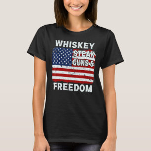 Whiskey Steak Guns and Freedom American Flagga 4th T Shirt