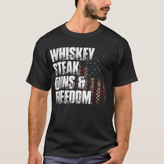 Whiskey Steak Guns Freedom Patriotic Flagga Gift T Shirt (Framsida)
