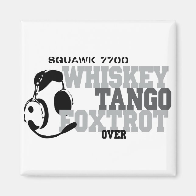 Whiskey Tango Foxtrot - Aviation Humor Magnet (Framsidan)
