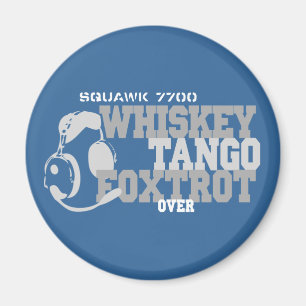 Whiskey Tango Foxtrot - Aviation Humor Magnet