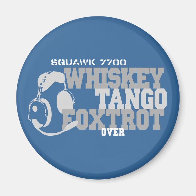 Whiskey Tango Foxtrot - Aviation Humor Magnet (Framsidan)