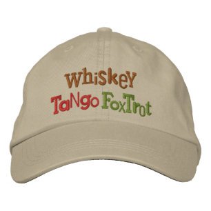 Whiskey Tango Foxtrot Eclectic Embroidery Hat Broderad Keps