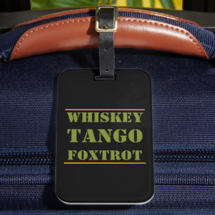Whiskey Tango Foxtrot WTF Bagagebricka