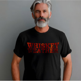 Whiskey väder roliga alkoholgåvor från ord t shirt