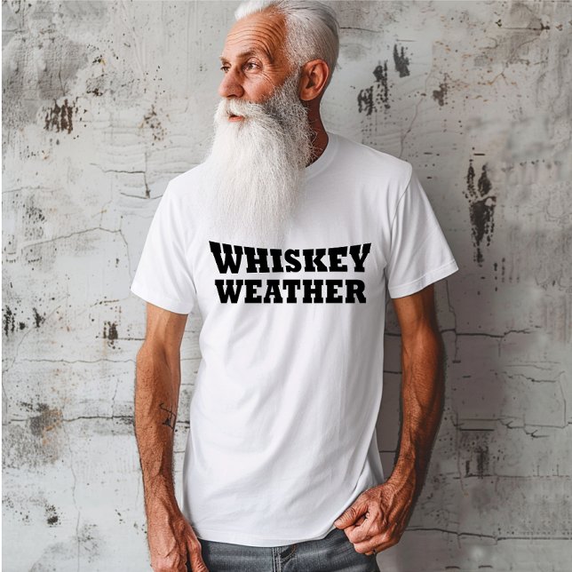 Whiskey väder roligt och dricker ord t shirt (Skapare uppladdad)