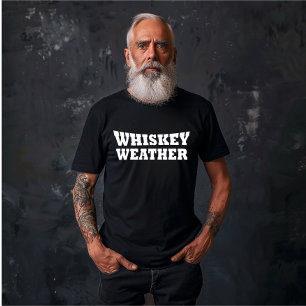 Whiskey väder roligt och dricker ord t shirt