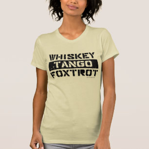WhiskeyTango Foxtrot GrungeLookkvinna T-tröja T Shirt