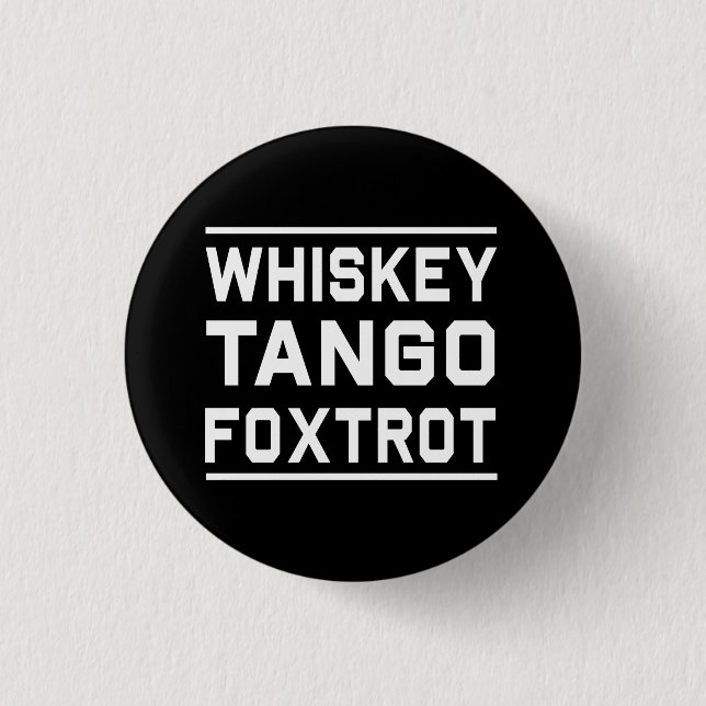 WhiskeyTango Foxtrot Knapp (Framsida)