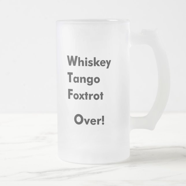 WhiskeyTango Foxtrot över! Frostat Ölglas (Höger)