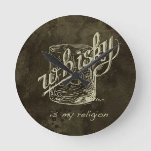 Whisky är min religion! rund klocka