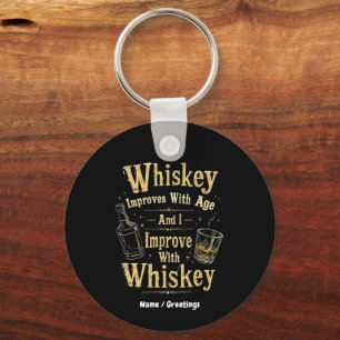 Whisky blir bättre med åldern, jag blir bättre med nyckelring