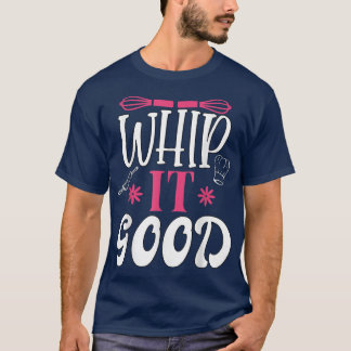 Whisky, Bra, fet Chef Whisk Baker T Shirt
