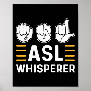 Whisperer. Dövet Språk för spårningsskyltning P Poster