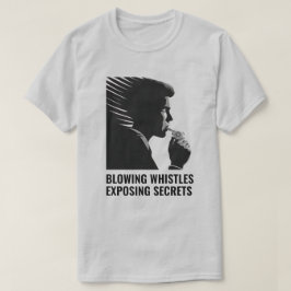 Whistleblower T Shirt
