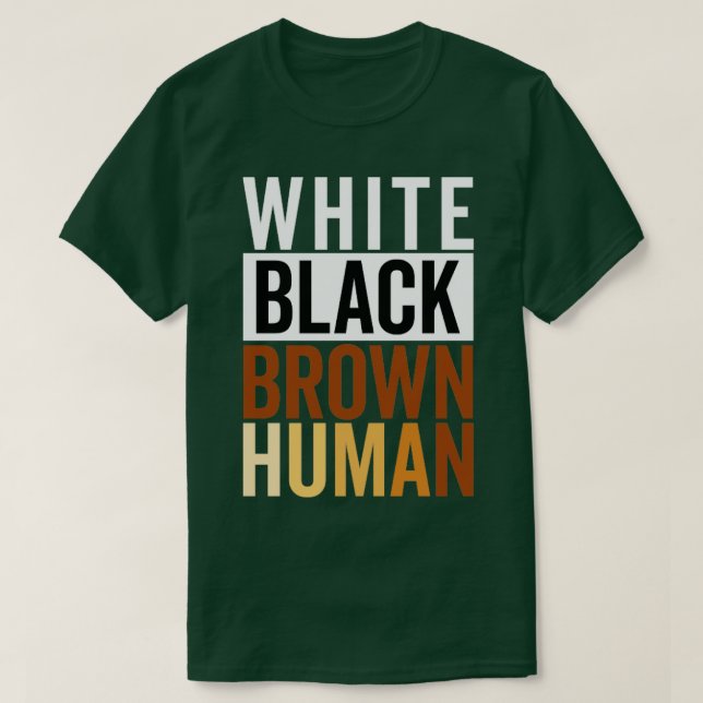 White Black Brown Human T Shirt (Design framsida)