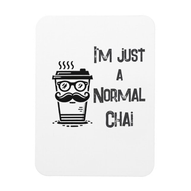 White Chai Tea Magnet Black Brev Home eller Work (Vertikal)