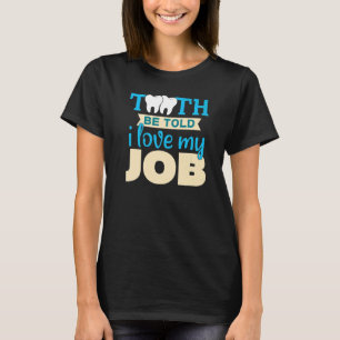 White Clean Teeth Dentist Doktor 3 T Shirt