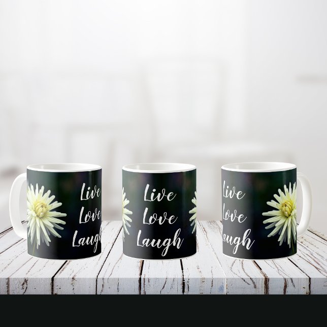 White Dahlia Flower Motivational Live Kärlek Laugh Kaffemugg (Live Love Laugh, white Dahlia)