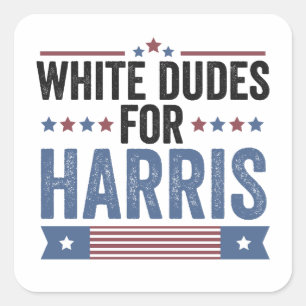 White Dudes for Harris Support President Kamala Fyrkantigt Klistermärke