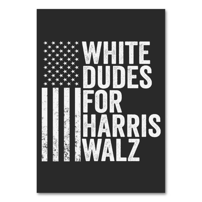 White Dudes for Harris Walz American Flagga Val Bordsnummer (Framsidan)