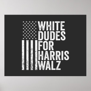 White Dudes for Harris Walz American Flagga Val Poster