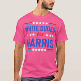 White Dudes for Kamala 5 T Shirt