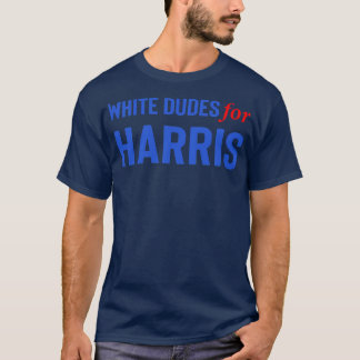 White Dudes for Kamala T Shirt