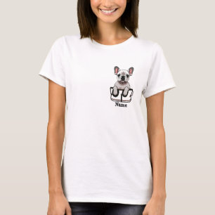White French Bull Dog in your Pocket T Shirt
