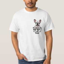 White French Bull Dog in your Pocket T Shirt