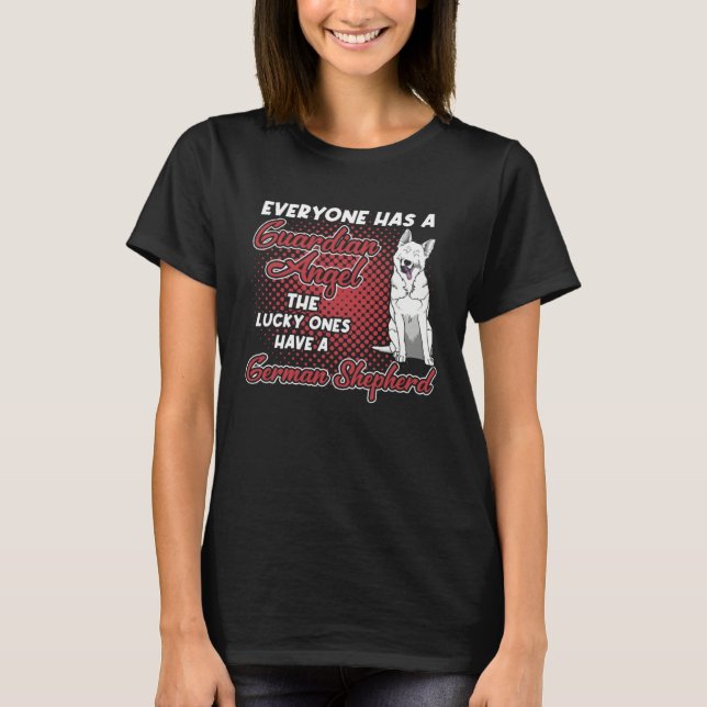 White German Shepherd Is My Guardian Angel  Dog Ow T Shirt (Framsida)