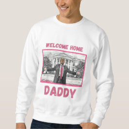 White House Patriotic welcome home daddy trump Lång Ärmad Tröja