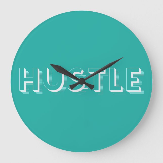 White Hustle Modern Typography Stor Klocka (Framsida)