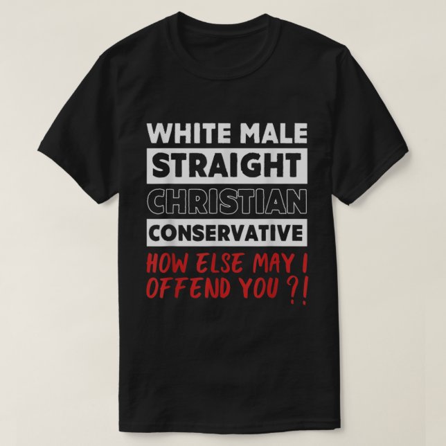 White Male Rak Christian Konservativ Republi T Shirt (Design framsida)