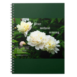 White Peony Trio, 1 Tessalonikerbrevet 5:17-18 Anteckningsbok