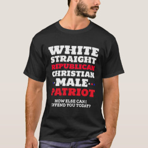 White Rak Republican Christian Male Patriot T Shirt