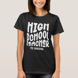 White Text High School Teacher T Shirt