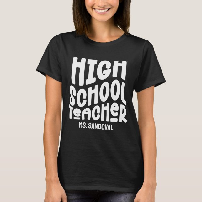White Text High School Teacher T Shirt (Framsida)