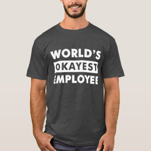 White World's Okayest Employee Personlig Shirt Tröja