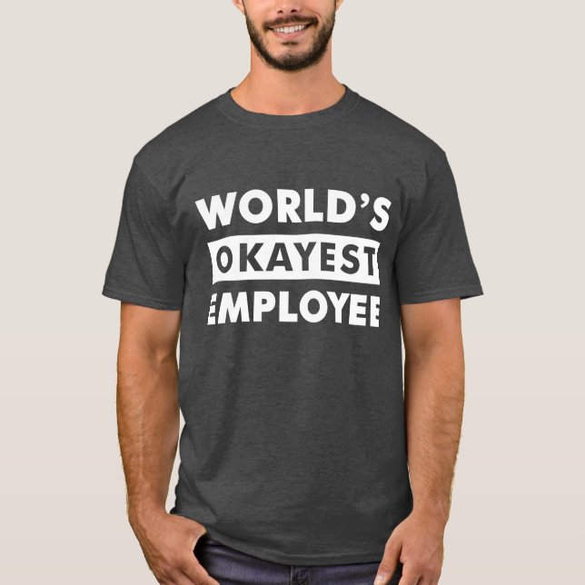 White World's Okayest Employee Personlig Shirt Tröja (Framsida)