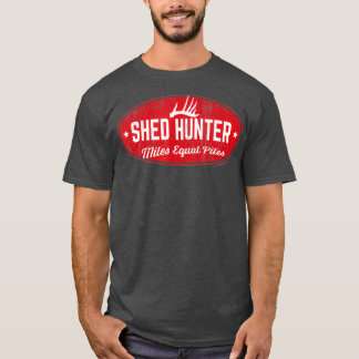 Whitetail Antler Shed Hunter Miles Equal Piles T Shirt