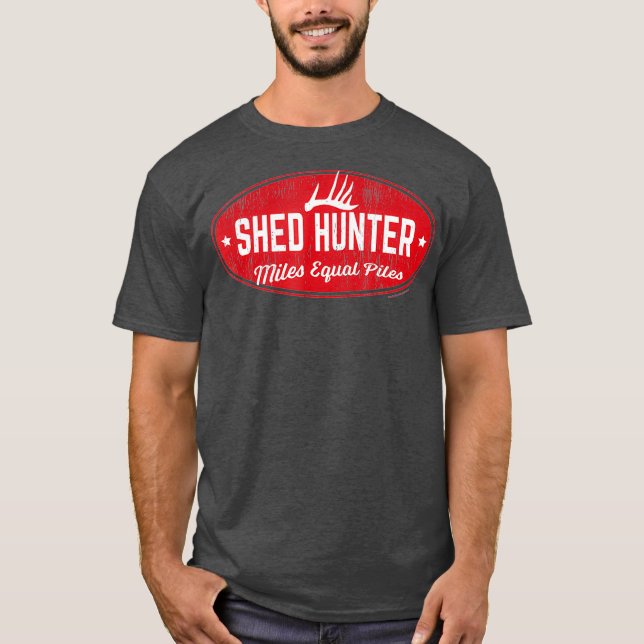 Whitetail Antler Shed Hunter Miles Equal Piles T Shirt (Framsida)