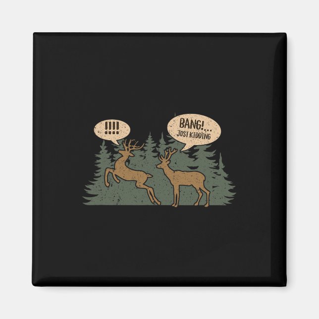 Whitetail Buck Funny Hjort Hunting Season Byng Jus Magnet (Framsidan)