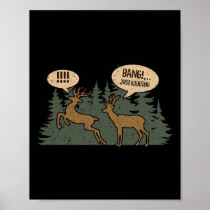 Whitetail Buck Funny Hjort Hunting Season Byng Jus Poster