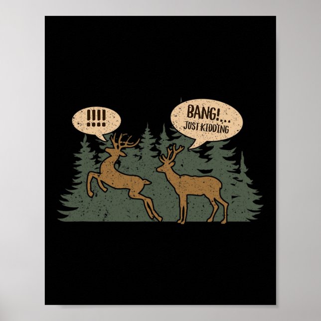 Whitetail Buck Funny Hjort Hunting Season Byng Jus Poster (Framsidan)
