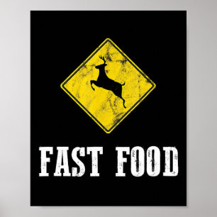 Whitetail Buck Funny Hjort Hunting Season Fast Foo Poster